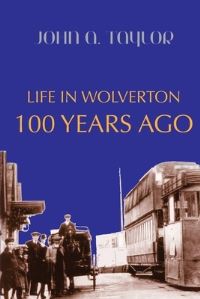 Book Cover for Life in Wolverton 100 Years Ago by John Taylor