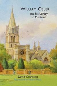 Book Cover for William Osler and His Legacy to Medicine by David Cranston