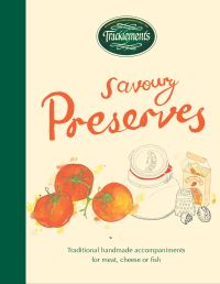 Book Cover for Savoury Preserves by Guy Tullberg, Becky Vale, Tracklements Firm