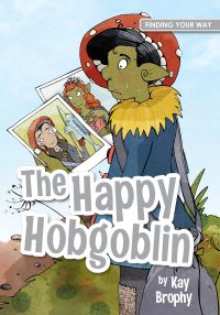 Book Cover for The Happy Hobgoblin by Kay Brophy