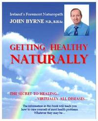 Book Cover for Getting Healthy Naturally by John Byrne