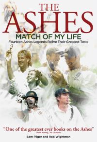 Book Cover for The Ashes Match of My Life by Sam Pilger, Rob Wightman