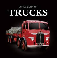 Book Cover for Little Book of Trucks by Steve Lanham