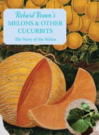 Book Cover for Melons & Other Cucurbits by Richard Brown