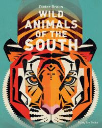 Book Cover for Wild Animals of the South by Dieter Braun