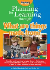 Book Cover for Planning for Learning Through What Are Things Made From? by Rachel Sparks Linfield, Emiko Ray