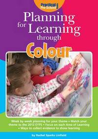 Book Cover for Planning for Learning Through Colour by Rachel Sparks Linfield, Penny Coltman