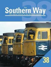 Book Cover for The Southern Way: No. 38 by Kevin Robertson