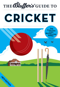 Book Cover for The Bluffer's Guide to Cricket by James Trollope,  Nick Yapp