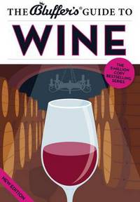 Book Cover for The Bluffer's Guide to Wine by Jonathan Goodall, Harry Eyres