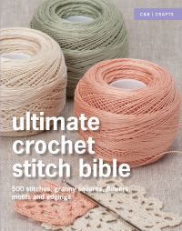Book Cover for Ultimate Crochet Stitch Bible by 