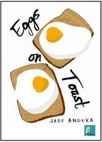Book Cover for Eggs on Toast by Jade Anouka