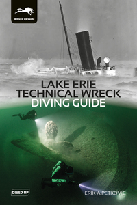 Book Cover for Lake Erie Technical Wreck Diving Guide by Erik Petkovic