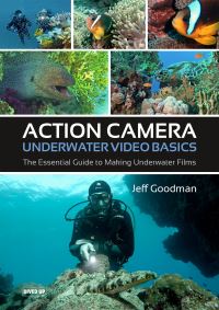 Book Cover for Action Camera Underwater Video Basics by Jeff Goodman