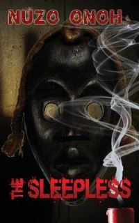 Book Cover for The Sleepless by Nuzo Onoh