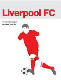 Book Cover for Liverpool FC by Richard Callaghan