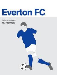 Book Cover for Everton FC by Richard Callaghan