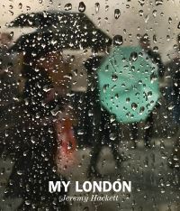 Book Cover for My London by Jeremy Hackett