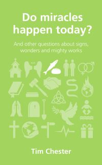 Book Cover for Do Miracles Happen Today? by Tim Chester