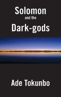Book Cover for Solomon and the Dark-Gods by Mo Foster