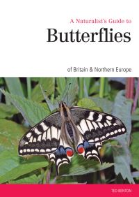 Book Cover for A Naturalist's Guide to the Butterflies of Britain & Northern Europe by Ted Benton