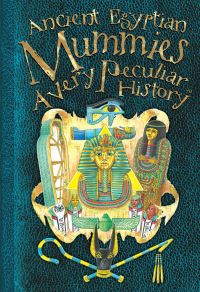 Book Cover for Ancient Egyptian Mummies by Jim Pipe, David Salariya