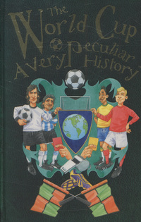 Book Cover for The World Cup by David Arscott, David Salariya