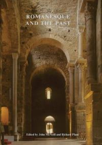 Book Cover for Romanesque and the Past by British Archaeological Association