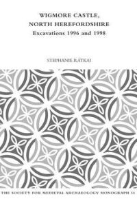 Book Cover for Wigmore Castle, North Herefordshire by Stephanie Rátkai