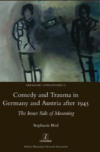 Book Cover for Comedy and Trauma in Germany and Austria After 1945 by Stephanie Bird