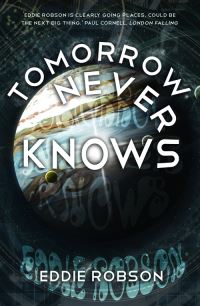 Book Cover for Tomorrow Never Knows by Eddie Robson