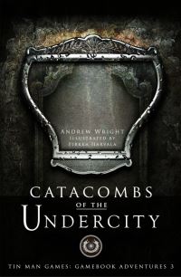 Book Cover for Catacombs of the Undercity by Andrew Wright
