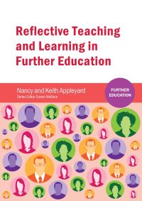 Book Cover for Reflective Teaching and Learning in Further Education by Nancy Appleyard, Keith Appleyard