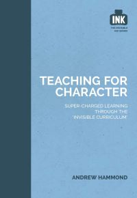 Book Cover for Teaching for Character by Andrew Hammond