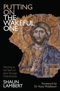 Book Cover for Putting on the Wakeful One by Shaun Lambert