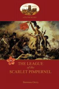 Book Cover for The League of the Scarlet Pimpernel (Aziloth Books) by Caroline James