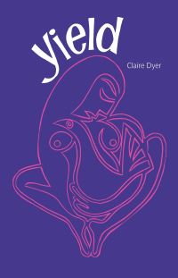 Book Cover for Yield by Claire Dyer