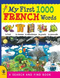 Book Cover for My First 1000 Words in French by Susan Martineau, Sam Hutchinson, Louise Millar, Catherine Bruzzone
