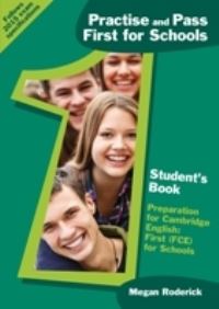 Book Cover for Practise and Pass First for Schools. Pupils Book by Megan Roderick