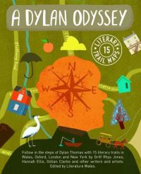 Book Cover for A Dylan Odyssey by Literature Wales