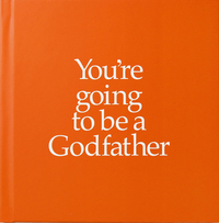 Book Cover for You're Going to Be a Godfather by John Kane, Louise Kane