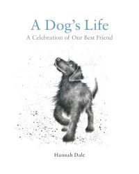 Book Cover for A Dog's Life by Hannah Dale