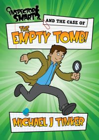Book Cover for Inspector Smart and the Case of the Empty Tomb by Michael J Tinkler