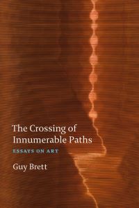 Book Cover for The Crossing of Innumerable Paths by Guy Brett