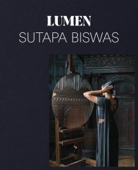 Book Cover for Lumen - Sutapa Biswas by Sutapa Biswas, Baltic Centre for Contemporary Art, Kettles Yard Gallery