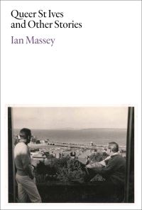 Book Cover for Queer St Ives and Other Stories by Ian Massey