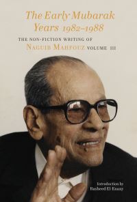 Book Cover for The Early Mubarak Years (1982-1988) by Najib Mahfuz