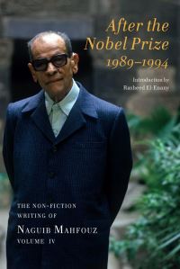 Book Cover for After the Nobel Prize (1989-1994) by Najib Mahfuz