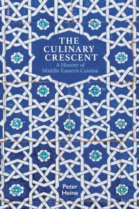 Book Cover for The Culinary Crescent by Peter Heine