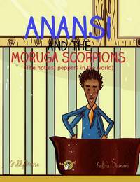 Book Cover for Anansi and the Moruga Scorpions by Giddymoose